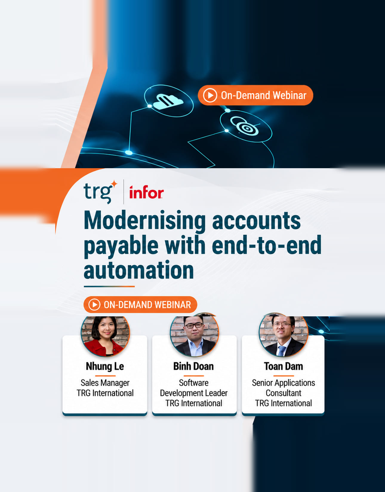 On-demand webinar — Modernising accounts payable with end-to-end automation, presented by Nhung Le, Binh Doan and Toan Dam of TRG International